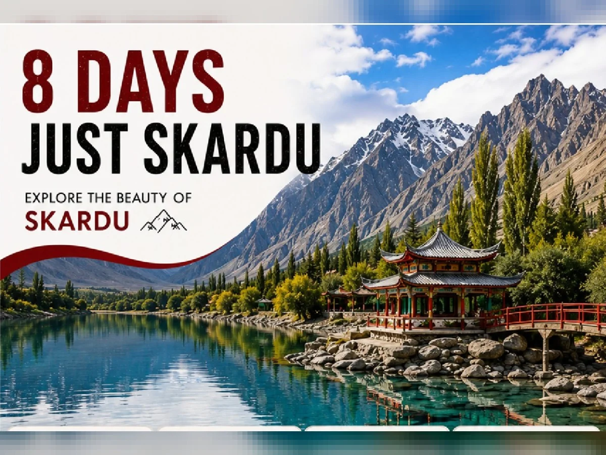 Skardu by Air 8-Day Tour