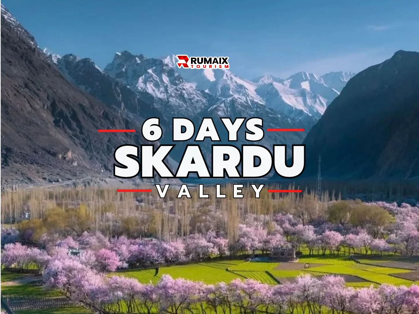 Skardu Valley 6-Day Tour