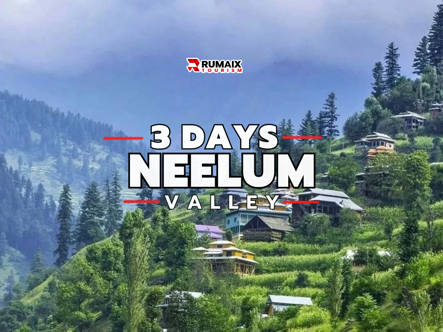Neelum Valley & Arang Kel 3-Day Tour