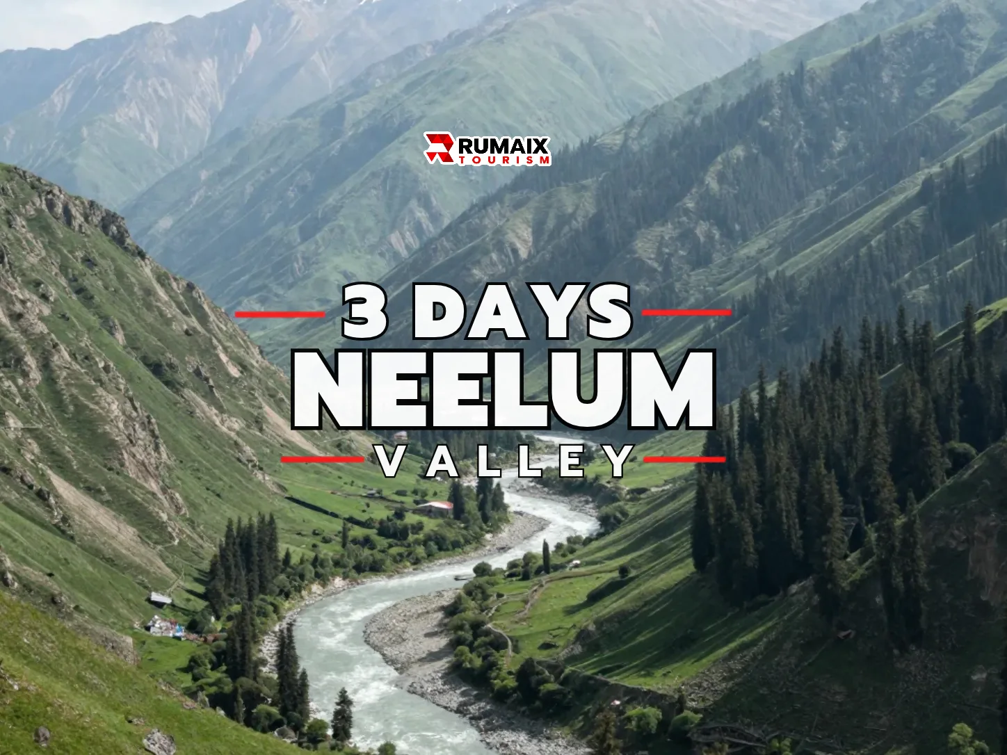 Neelum Valley & Ratti Gali Lake 3-Day Tour